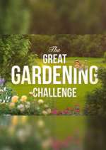 Watch The Great Gardening Challenge Zmovies