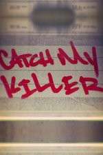 Watch Catch My Killer Zmovies