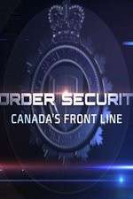 Watch Border Security: Canada's Front Line Zmovies