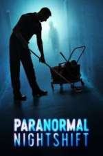 Watch Paranormal Nightshift Zmovies