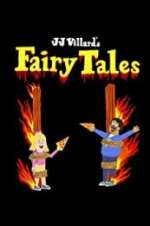 Watch JJ Villard\'s Fairy Tales Zmovies