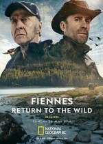 Watch Fiennes: Return to the Wild Zmovies