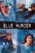 Watch Blue Murder Zmovies