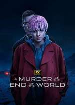 Watch A Murder at the End of the World Zmovies