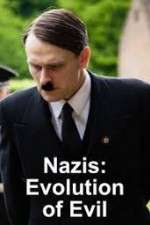 Watch Nazis Evolution of Evil Zmovies