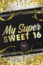 Watch My Super Sweet 16 Zmovies