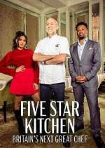 Five Star Kitchen: Britain's Next Great Chef zmovies