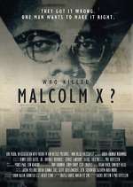 Watch Who Killed Malcolm X? Zmovies