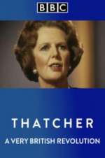 Watch Thatcher: A Very British Revolution Zmovies