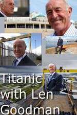 Watch Titanic with Len Goodman Zmovies