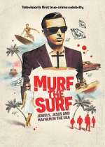 Watch Murf the Surf: Jewels, Jesus, and Mayhem in the USA Zmovies