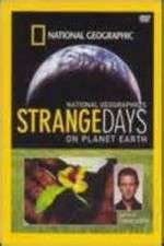 Watch Strange Days on Planet Earth Zmovies