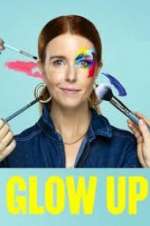 Glow Up: Britain\'s Next Make-Up Star zmovies