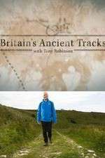 Watch Britains Ancient Tracks with Tony Robinson Zmovies