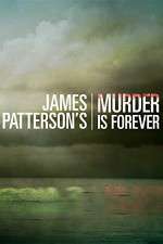 Watch James Pattersons Murder Is Forever Zmovies