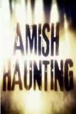 Watch Amish Haunting Zmovies