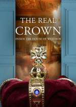 Watch The Real Crown: Inside the House of Windsor Zmovies
