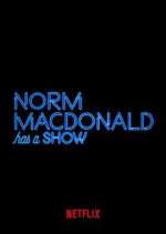 Watch Norm Macdonald Has a Show Zmovies