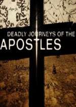 Watch Deadly Journeys of the Apostles Zmovies