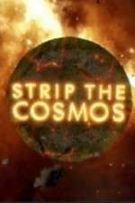 Watch Strip the Cosmos Zmovies