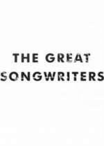 Watch The Great Songwriters Zmovies