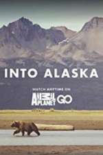 Watch Into Alaska Zmovies