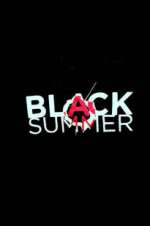 Watch Black Summer Zmovies