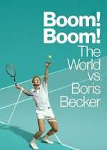 Watch Boom! Boom! The World vs. Boris Becker Zmovies