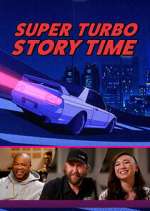 Watch Super Turbo Story Time Zmovies