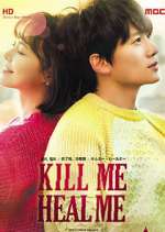 Watch Kill Me, Heal Me Zmovies