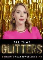 Watch All That Glitters: Britain's Next Jewellery Star Zmovies