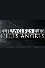Watch Outlaw Chronicles: Hells Angels Zmovies