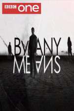 Watch By Any Means Zmovies