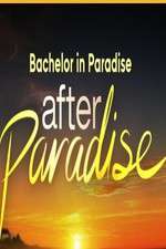 Watch Bachelor in Paradise: After Paradise Zmovies