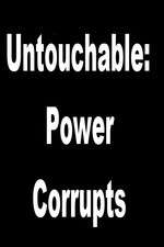 Watch Untouchable: Power Corrupts Zmovies