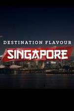 Watch Destination Flavour Singapore Zmovies