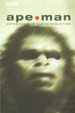 Watch Apeman - Adventures in Human Evolution Zmovies