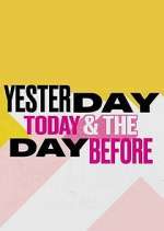 Watch Yesterday, Today & The Day Before Zmovies