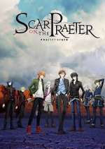 Watch Project Scard: Scar on the Praeter Zmovies