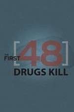 Watch The First 48: Drugs Kill Zmovies