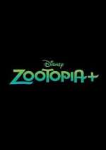 Watch Zootopia+ Zmovies