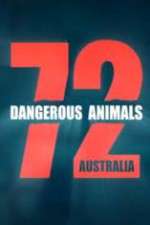 Watch 72 Dangerous Animals Australia Zmovies