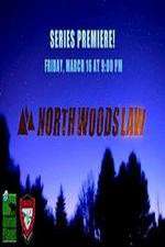 Watch North Woods Law Zmovies