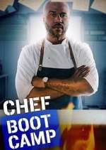 Watch Chef Boot Camp Zmovies