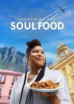 Watch Searching for Soul Food Zmovies