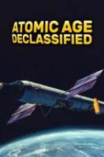 Watch Atomic Age Declassified Zmovies