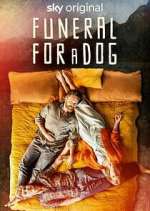 Watch Funeral for a Dog Zmovies