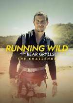 Watch Running Wild with Bear Grylls: The Challenge Zmovies