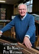 Watch Little Trains & Big Names with Peter Waterman Zmovies