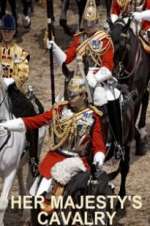 Watch Her Majesty\'s Cavalry Zmovies